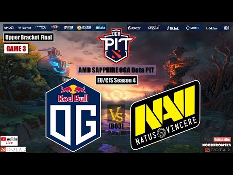 OG vs NAVI - Game 3 Upper Bracket Final | All Games | Full Match | AMD SAPPHIRE OGA DOTA PIT S4