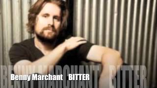Benny Marchant  "Bitter"