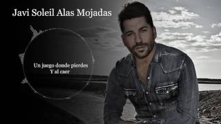 Javi Soleil Alas Mojadas Eurovision spain 2017 lyrics video
