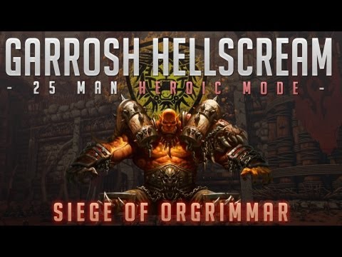 Garrosh Hellscream - 25 Man Heroic Mode