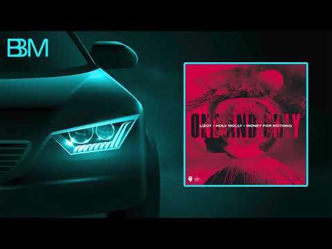 Lizot x Holy Molly x Money For Nothing - One And Only (BASS BOOSTED)