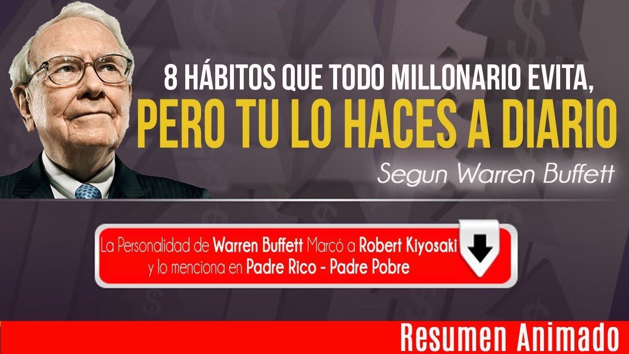 8 Hábitos que Haces a Diario y Los Ricos lo Evitan a Toda Costa Segun Warren Buffett