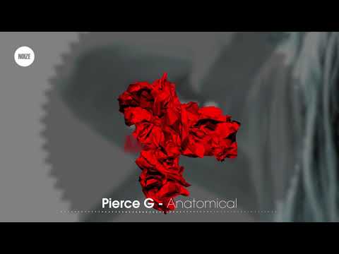 Pierce G - Anatomical (Trap | NOIZE)