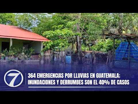 364 emergencias por lluvias en Guatemala; inundaciones y derrumbes son el 40% de casos
