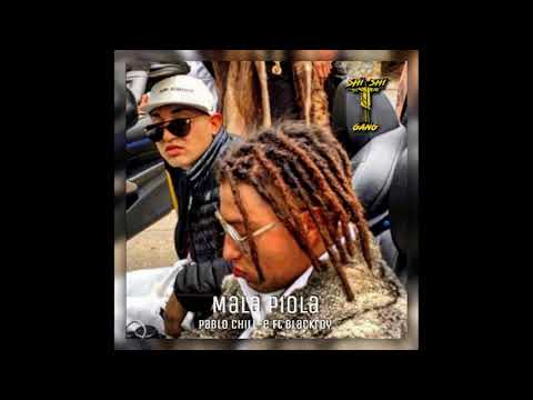 Mala Piola Remix - Pablo Chill-e ft Blackroy