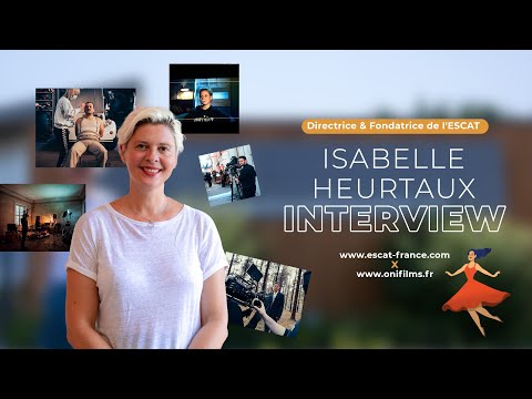 Interview de Isabelle Heurtaux Directrice & Fondatrice de l'ESCAT