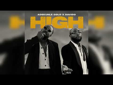 Adekunle Gold – High ft. Davido (Official Audio)