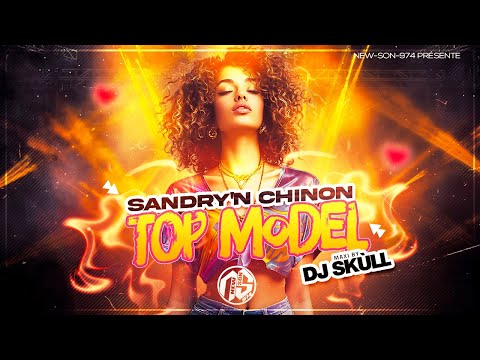 Sandry'n Chinon - Top Model (Maxi 2025) Dj Skùll
