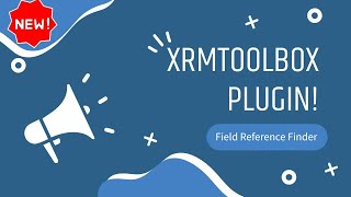 Announcing Field Reference Finder for XrmToolbox!