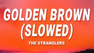 Download lagu The Stranglers - Golden Brown (slowed) (Lyrics) mp3
