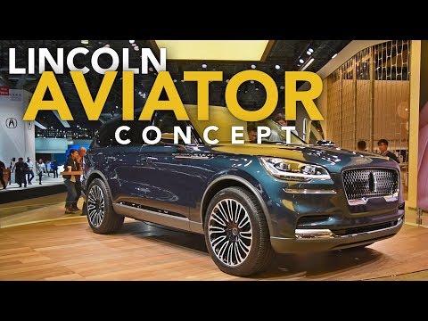 Lincoln Aviator Concept First Look - 2018 New York Auto Show