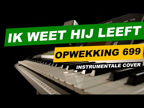 Opwekking 699: Ik weet Hij leeft - instrumentaal