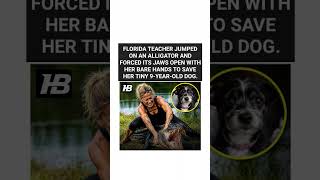A fearless teacher saved her little dog from an alligator. ❤️🐶 #Hero #Courage #Love #Rescue