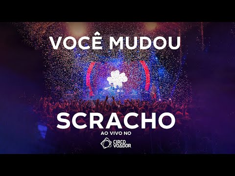 Você mudou - Scracho