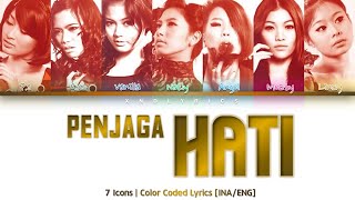 Download lagu 7 Icons - Penjaga Hati (Color Coded Lyrics/Lirik INA/ENG) mp3 Download lagu 7 Icons - Penjaga Hati (Color Coded Lyrics/Lirik INA/ENG) mp3