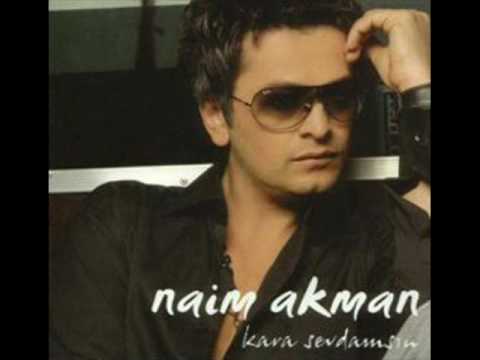 Naim Akman - Sevgine Layik Olmak Istedim