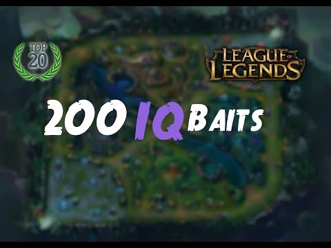 Top 20 - 200 IQ baits | Best Bait Montage | League Of Legends