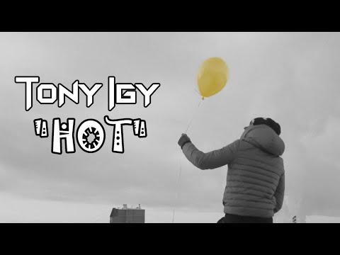 Tony Igy - HOT