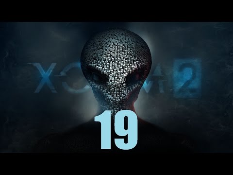 XCOM 2 #19 : All The Plasma!!