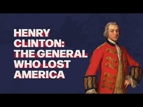 Henry Clinton: The General who Lost America