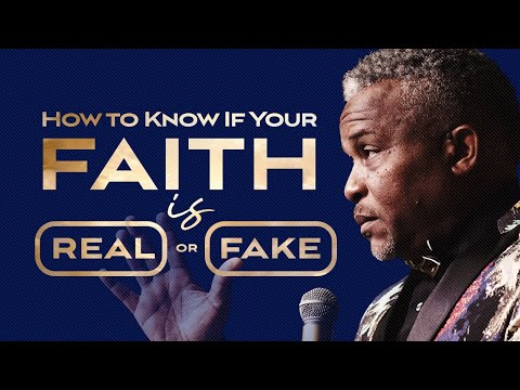 How to Know If Your Faith Is Real Or Fake