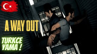 A Way Out Türkçe Yaması Nasıl Kurulur?
