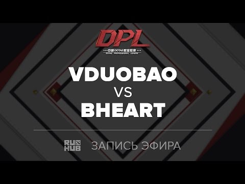 VDUOBAO vs BHEART, DPL.T, game 2 [Jam]