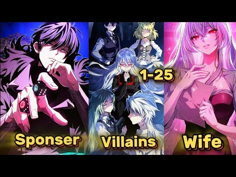 [1-25] Raising Villains The Right Way- Became the Patron of Villains| Manhwa Recap 