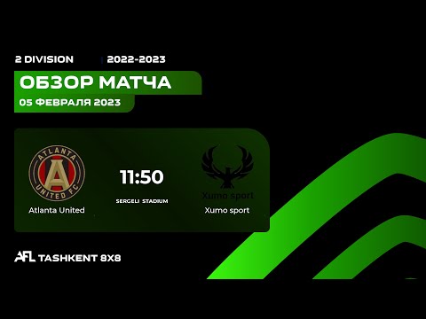 AFL Uzbekistan 2 division 12 tur ATLANTA UNITED-XUMO SPORT