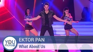 Ektor Pan - What About Us