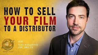 [Podcast] How To Sell Your Film To A Distributor