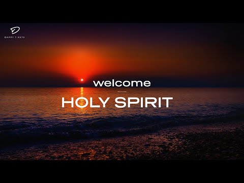 Welcome Holy Spirit: 3 Hour Prayer Time Music | Christian Meditation Music