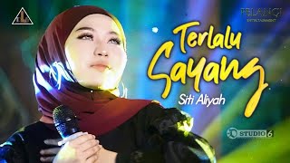 Download lagu TERLALU SAYANG - SITI ALIYAH - VERSION DLS LIVE MUSIC mp3 Download lagu TERLALU SAYANG - SITI ALIYAH - VERSION DLS LIVE MUSIC mp3