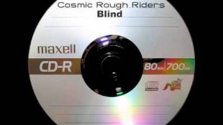 Cosmic Rough Riders - Blind
