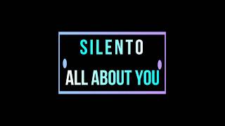 Silento All About You Lyrics