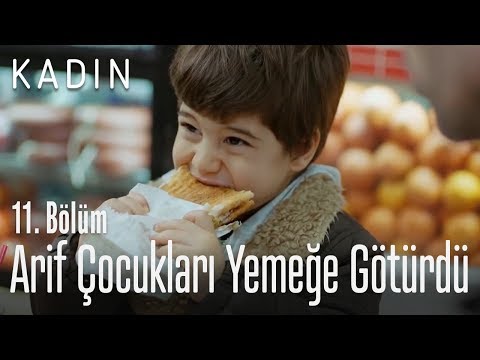 Arif çocukları yemeğe götürdü - Kadın 11. Bölüm