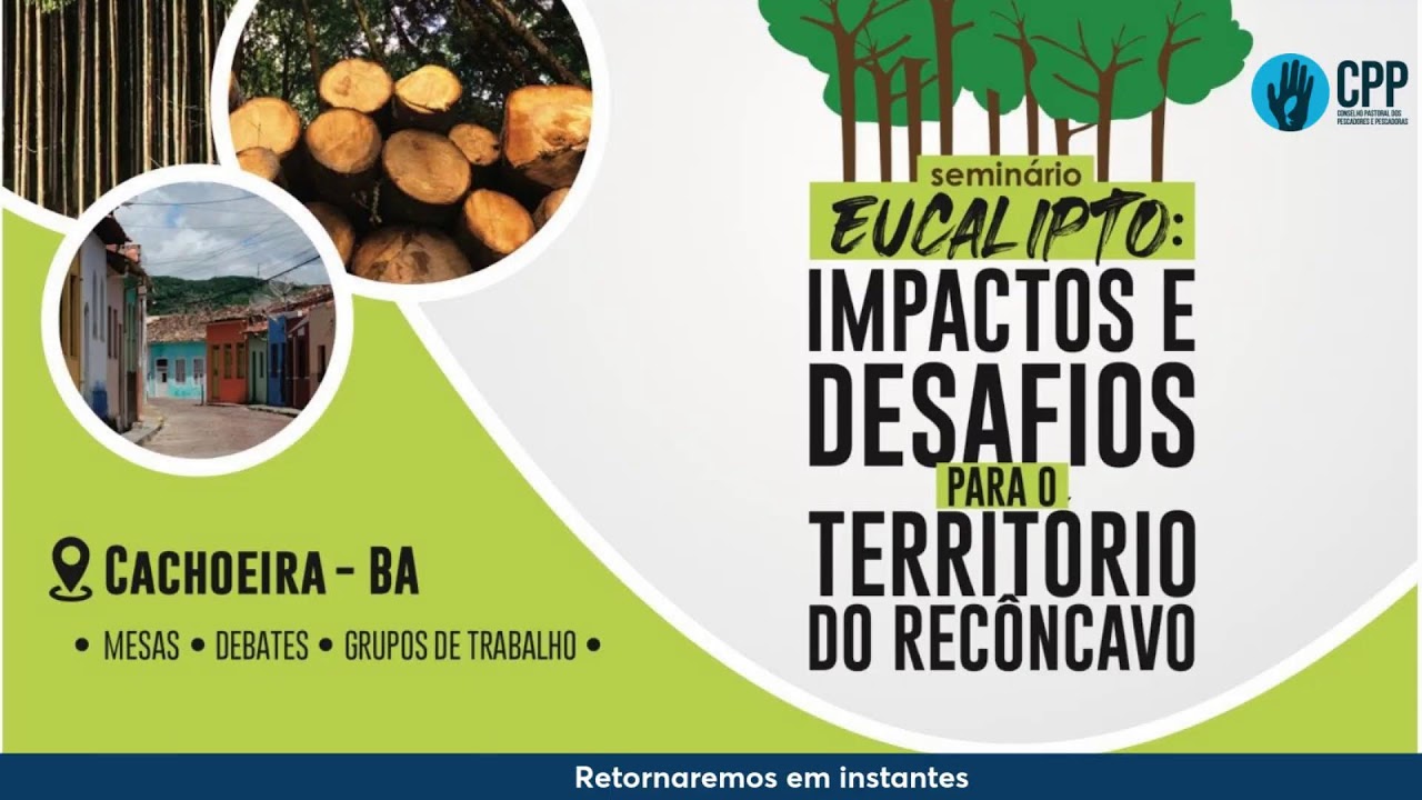 📢 Seminário “Eucalipto: Impactos e Desafios para o Território do Recôncavo”