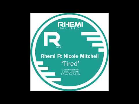 Rhemi ft Nicole Mitchell - Tired (Phaze Dee Dub Mix - Vocal) HQ