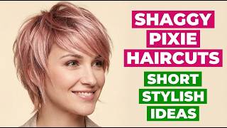 Shaggy Pixie Cuts: Short And Stylish Hair Ideas