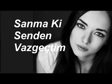 Sanma ki Senden Vazgeçtim (ŞİİR) AŞK Şiirleri Duygusal Fon Müziği Yaman Karaca