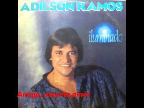 Adilson Ramos - amante, amiga amor