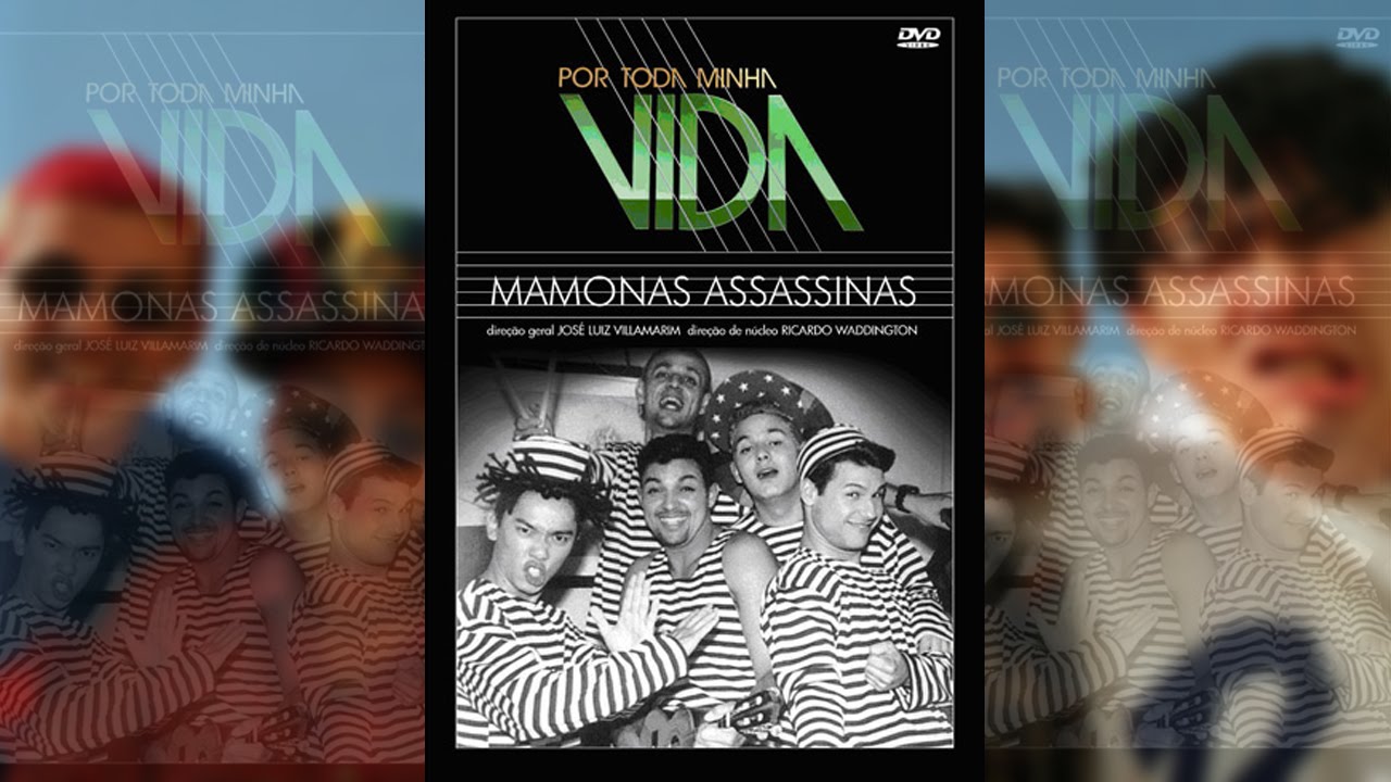 Mamonas Assassinas Por Toda a Minha Vida
