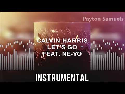 Calvin Harris feat. Ne-Yo - Let's Go (Instrumental)