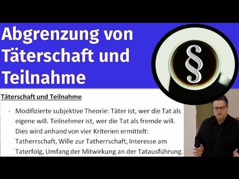 Repetitorium: Abgrenzung von Täterschaft und Teilnahme