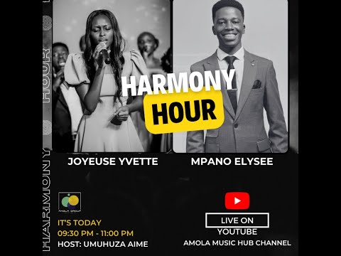 HARMONY HOUR - Elysee Mpano, and Fiette Joyeuse