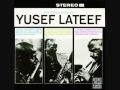 Yusef LATEEF "I'm just a lucky so and so" (1962)