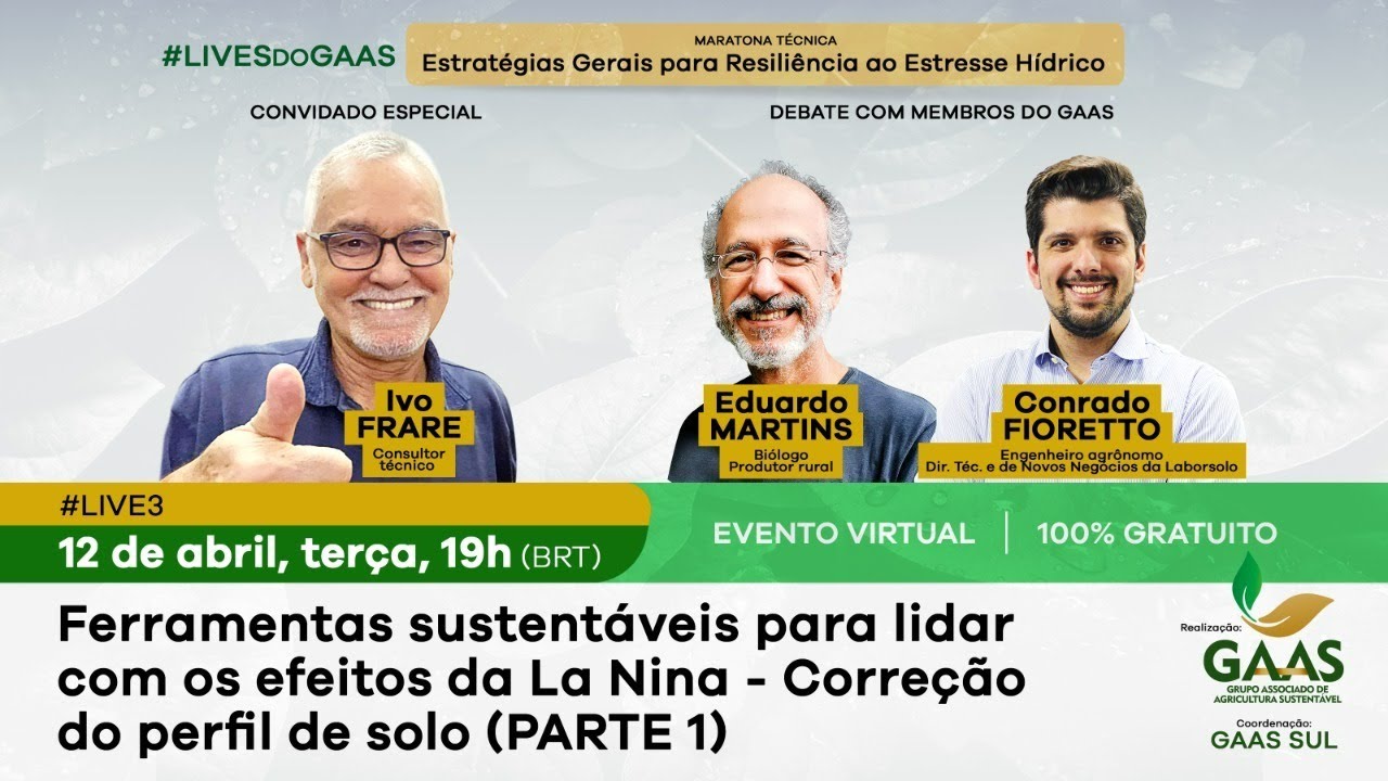 #LIVEdoGAAS03 - Ferramentas sustentáveis para lidar La Niña: Correção do perfil do solo