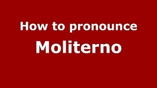 How to pronounce Moliterno