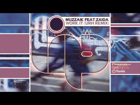 Muzzaik feat.Zaida - Work It (URH Remix)