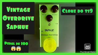 Video thumbnail for Pedal de overdrive - Vintage overdrive Saphue - overdrive custo benefício #overdrivepedal #ts9 by Cleiton O Mago